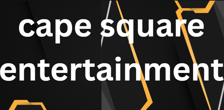 cape square entertainment